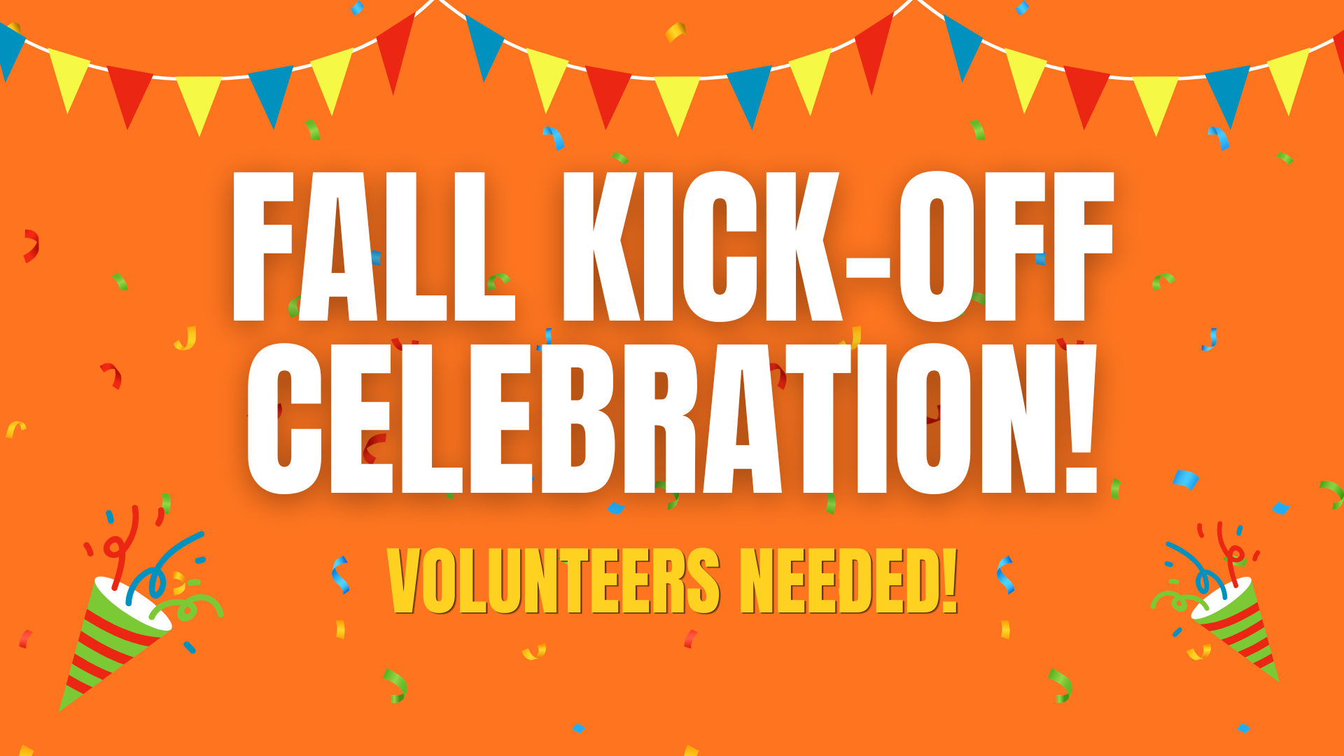 Fall Kick-Off Celebration!-Volunteers_Needed (1)